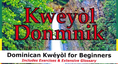 Kwéyòl Donmnik: Learn Dominican Kwéyòl!