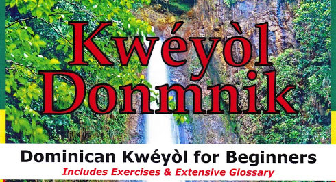 Kwéyòl Donmnik: Learn Dominican Kwéyòl!